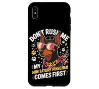 Carcasa para iPhone XS MAX Don't Rush Me My Miniature Pinscher Comes First