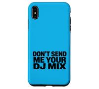 Carcasa para iPhone XS MAX Don't Send Me Your DJ Mix Techno Producer Vinyl Club Meme