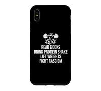 Carcasa para iPhone XS MAX Drink Protein Shake Read Books Lift Weights Fight Fascism