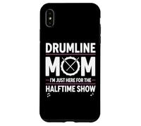 Carcasa para iPhone XS MAX Drumline Mom, Solo Estoy aquí para el espectáculo de Medio Tiempo