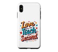 Carcasa para iPhone XS MAX El Amor Primero enseña el Agradecimiento al Segundo educador