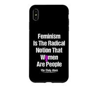 Carcasa para iPhone XS MAX El Feminismo es la noción Radical de Que Las Mujeres Son Personas