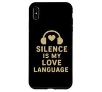 Carcasa para iPhone XS MAX El Silencio es mi lenguaje de Amor