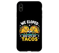Carcasa para iPhone XS MAX Eloped Now Let's Get Tacos Funny Foodie Wedding Eloper