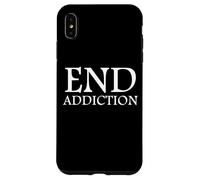 Carcasa para iPhone XS MAX End Addiction Fighting Drug Abuse Sobriety Awareness Sober