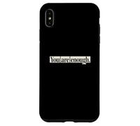 Carcasa para iPhone XS MAX «Eres lo Suficientemente inspiradora, autoestima, ámate a ti Mismo»