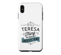 Carcasa para iPhone XS MAX Es una Cosa de Teresa Que no entenderías Teresa Divertida