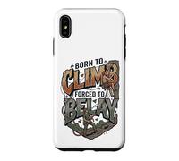 Carcasa para iPhone XS MAX Escalador Nacido para Escalar Obligado A Asegurarse