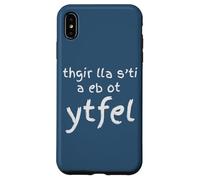 Carcasa para iPhone XS MAX Está Bien ser zurdo, es un Humor de Zurdos