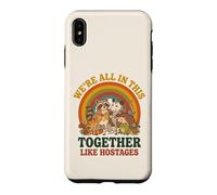Carcasa para iPhone XS MAX Estamos Todos Juntos como rehenes Funny Animal Retro 3