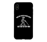 Carcasa para iPhone XS MAX Estás en mi Punto Ciego Persona Divertida con discapacidad Visual ciega