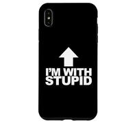 Carcasa para iPhone XS MAX Estoy con una Flecha Divertida estúpida apuntando hacia Arriba Estoy con estúpido