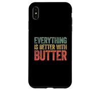 Carcasa para iPhone XS MAX Everything Is Better with Butter