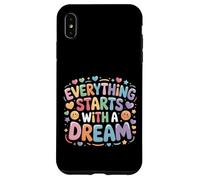 Carcasa para iPhone XS MAX Everything Starts with A Dream Mentalidad inspiradora -