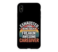 Carcasa para iPhone XS MAX Exhausted from Being An Awesome Caregiver -