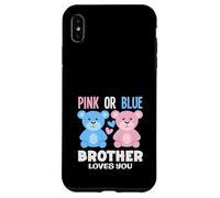 Carcasa para iPhone XS MAX Fiesta de revelación de género con Texto en inglés Brother Loves You Bear Rosa o Azul
