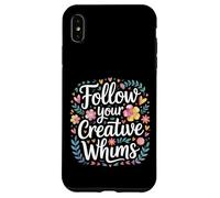 Carcasa para iPhone XS MAX Follow Your Creative Whims Artistic Potential Explore -