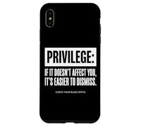Carcasa para iPhone XS MAX Frase Privilege Check Your Blind Spots