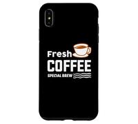 Carcasa para iPhone XS MAX Fresh Coffee Special Brew Baristas Funny Coffee Lover