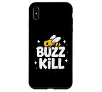 Carcasa para iPhone XS MAX Funny Buzz Kill Bee Pun Sarcastic Graphic