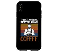 Carcasa para iPhone XS MAX Funny Caffeine Barista There's Nothing Better Than Coffee