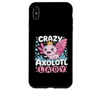 Carcasa para iPhone XS MAX Funny Cute Crazy Axolotl Lady Animal Lover For Women Girls