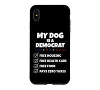 Carcasa para iPhone XS MAX Funny My Dog is A Democrat Free Housing Humor Men Women