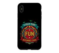 Carcasa para iPhone XS MAX Funny Put The Fun Funnel Cake Diciendo Sarcástico