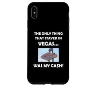 Carcasa para iPhone XS MAX Funny Vegas Gambling Perdedor Mi Efectivo se quedó en Las Vegas