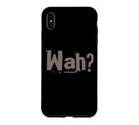 Carcasa para iPhone XS MAX Funny What IFS One Word Cita para La Gente Gracioso Hey Wah