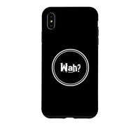 Carcasa para iPhone XS MAX Funny What IFS One Word Cita para La Gente Gracioso Hey Wah