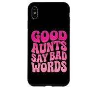 Carcasa para iPhone XS MAX Good Aunts Say Bad Words