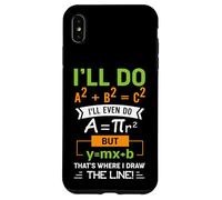 Carcasa para iPhone XS MAX Haré A2 + B2 = C2 Ahí es Donde Trazo la línea matemática
