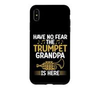 Carcasa para iPhone XS MAX Have no Fear The Tumpet Grandpa is Here Trompeta