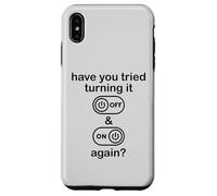 Carcasa para iPhone XS MAX Have You Tried Turning It Off and On Again Sign,IT Dept Tech