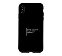 Carcasa para iPhone XS MAX Heaven Is My Home I'm Just Here Recruiting