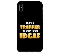 Carcasa para iPhone XS MAX Hi I'm a Trapper I do What I Want Idgaf Funny Trap Rap Music