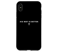Carcasa para iPhone XS MAX His Way is Better Cristiano Fe Cruz Jesús Cita Biblia Vida