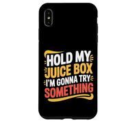 Carcasa para iPhone XS MAX Hold My Juice Box I'm Gonna Try Something Toddler Dare |-