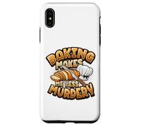 Carcasa para iPhone XS MAX Hornear Me Hace Menos Asesinato Funny Baker