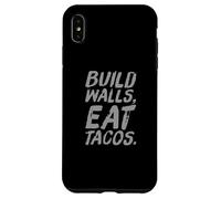 Carcasa para iPhone XS MAX Humor Divertido Texto Gente Divertida Divertido Construir Paredes Comer Tacos