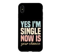 Carcasa para iPhone XS MAX Humor para una Sola Persona Gracioso Sí, Estoy Soltero, Ahora es tu Oportunidad