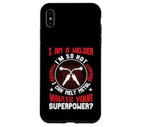 Carcasa para iPhone XS MAX I Am A Welder Im So Hot I Can Melt Metal Whats Your Super
