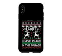 Carcasa para iPhone XS MAX I Can't I Have Plans in The Garage Ugly Christmas