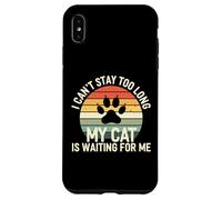Carcasa para iPhone XS MAX I Cant Stay Too Long My Cat Is Waiting For Me Introvert Paws