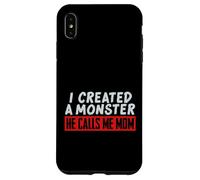 Carcasa para iPhone XS MAX I Created a Monster He Calls Me Mom Funny Mom, diseño de mamá
