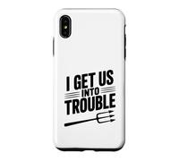 Carcasa para iPhone XS MAX I Get Us Into Trouble - Cita Divertida para reuniones de Amigos