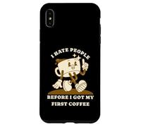Carcasa para iPhone XS MAX I Hate People Before I Got My First Coffee Humour