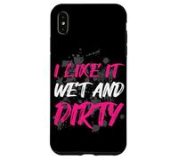 Carcasa para iPhone XS MAX I Like it Wet and Dirty Muddy Race - Carrera de Barro