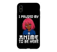 Carcasa para iPhone XS MAX I Paused My Anime To Be Here Negro Anime Girl Manga Otaku